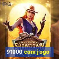 91000 com jogo